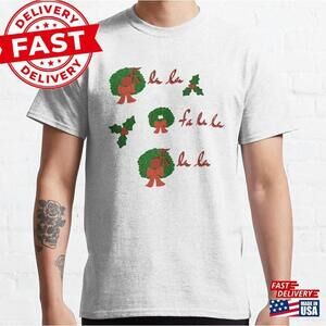 Fa La Holiday Wreath Holly Berry Sheet Music Classic T-Shirt Unisex 1